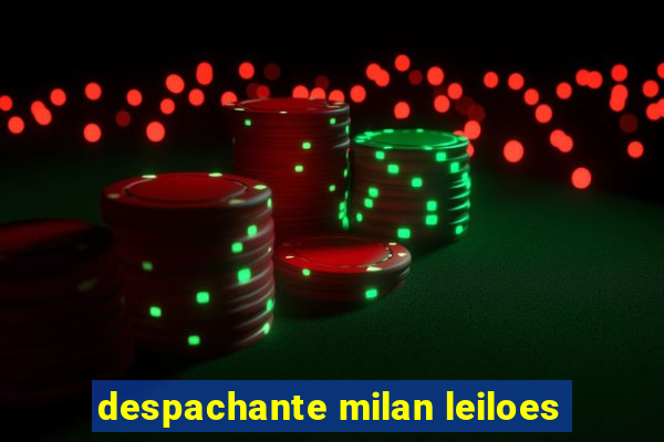 despachante milan leiloes